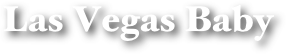 Las Vegas Baby