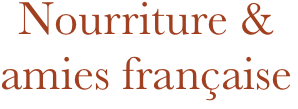 Nourriture & amies française